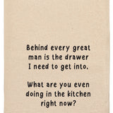 Behind every great man is the drawer I need | tea towels